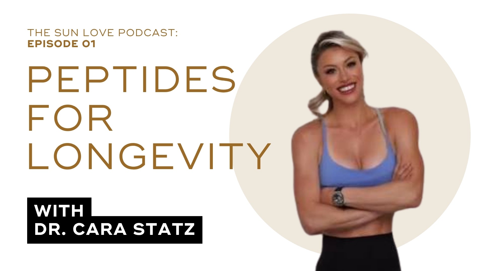 Load video: The SUN LOVE Podcast: Peptides for Longevity with Cara Statz